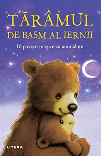 Taramul De Basm Al Iernii. 10 Povesti Magice Cu Animalute von Litera